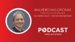 03 - Especial Dia da Mulher com Alcemira Silva Oficina Bonrodar