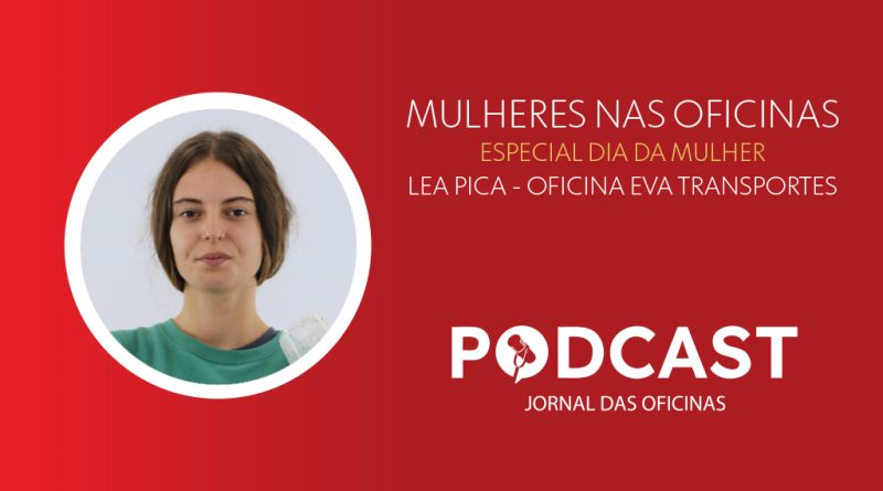 03 - Especial Dia da Mulher com Lea Pica Oficina EVA TransportesJO