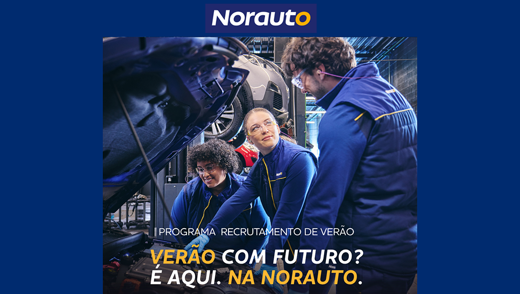 03 - Norauto procura novos talentos com estagios e vagas de verao