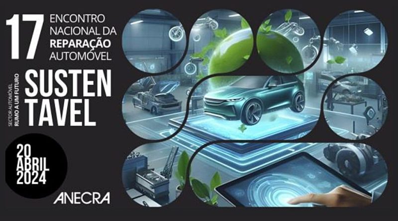 04 - ANECRA organiza o 17o Encontro Nacional da Reparacao Automovel