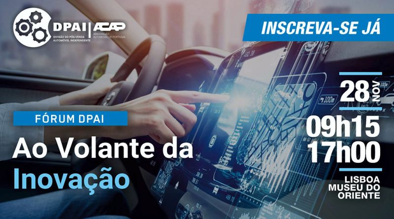 10 - DPAIACAP divulga Programa Forum Ao Volante da Inovacao