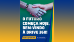 04 - Drive 360 investe na modernizacao dos sistemas